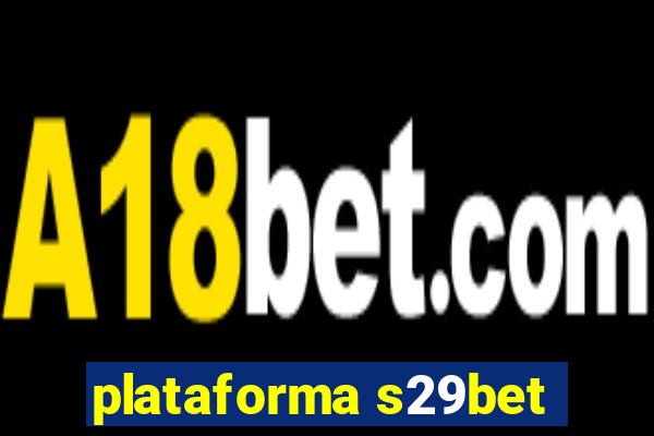 plataforma s29bet